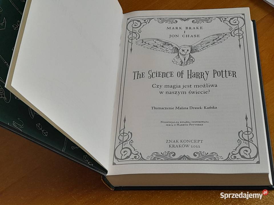 The Science of Harry Potter Czy magia jest Lipsko sprzedam