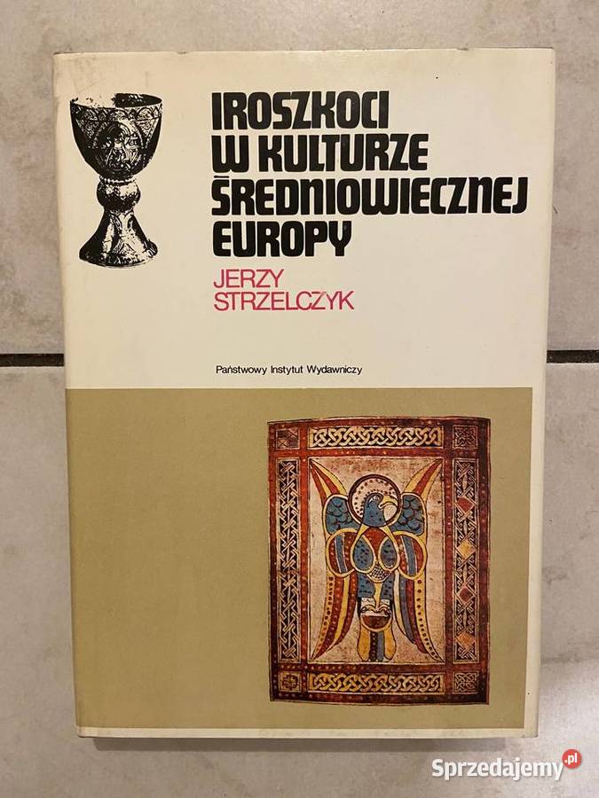 Jerzy Strzelczyk Iroszkoci w kulturze Katowice sprzedam