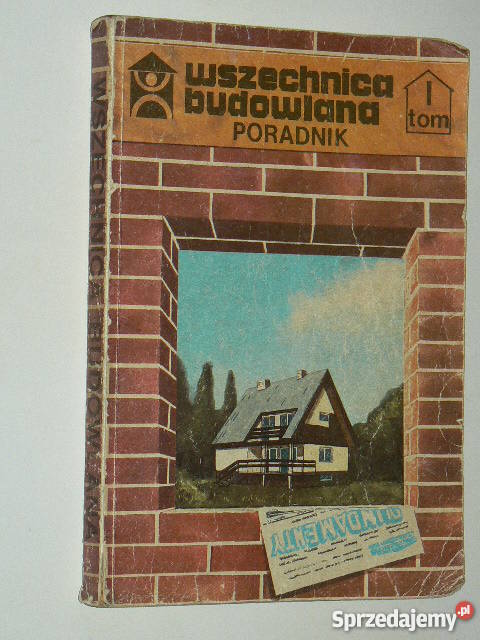 Wszechnica Budowlana Poradnik Tom I Radom