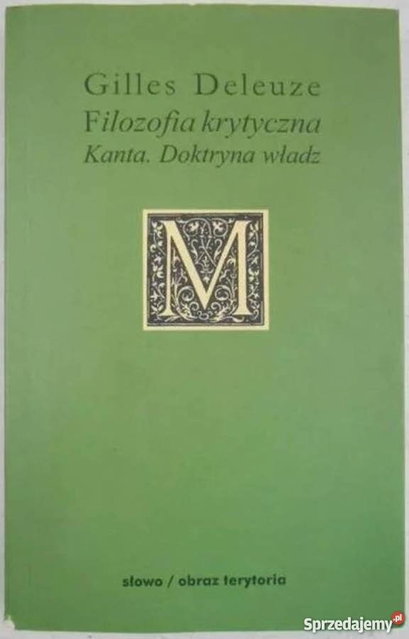 FILOZOFIA KRYTYCZNA KANTA DOKTRYNA WŁADZ filozofia, historia filozofii Białystok