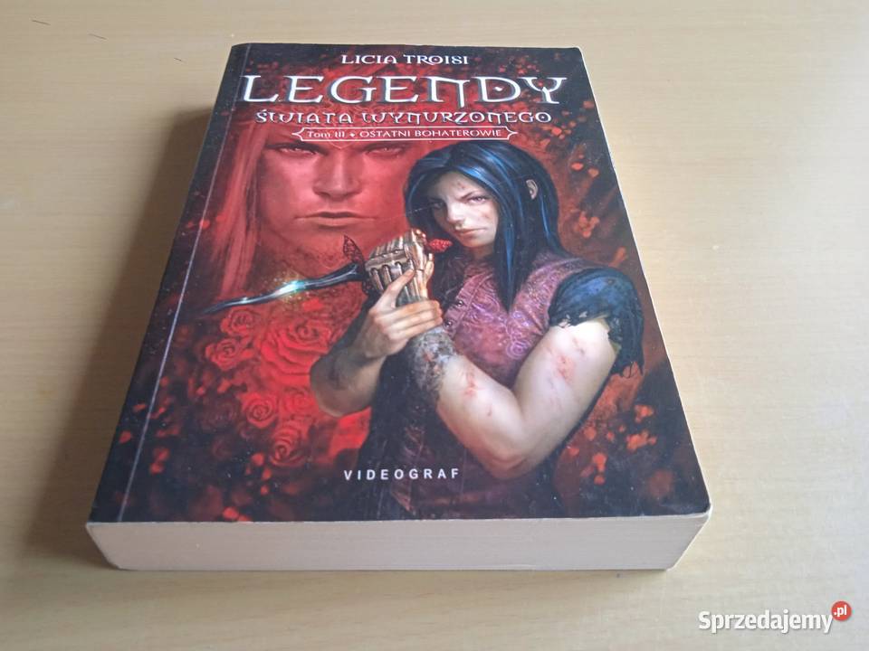 Licia Troisi Legendy świata Wynurzonego 1-3 Warszawa - Sprzedajemy.pl