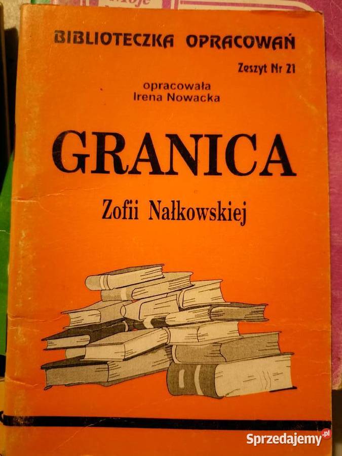 Granicą Nałkowskiej biblioteka analiz literatury Warszawa