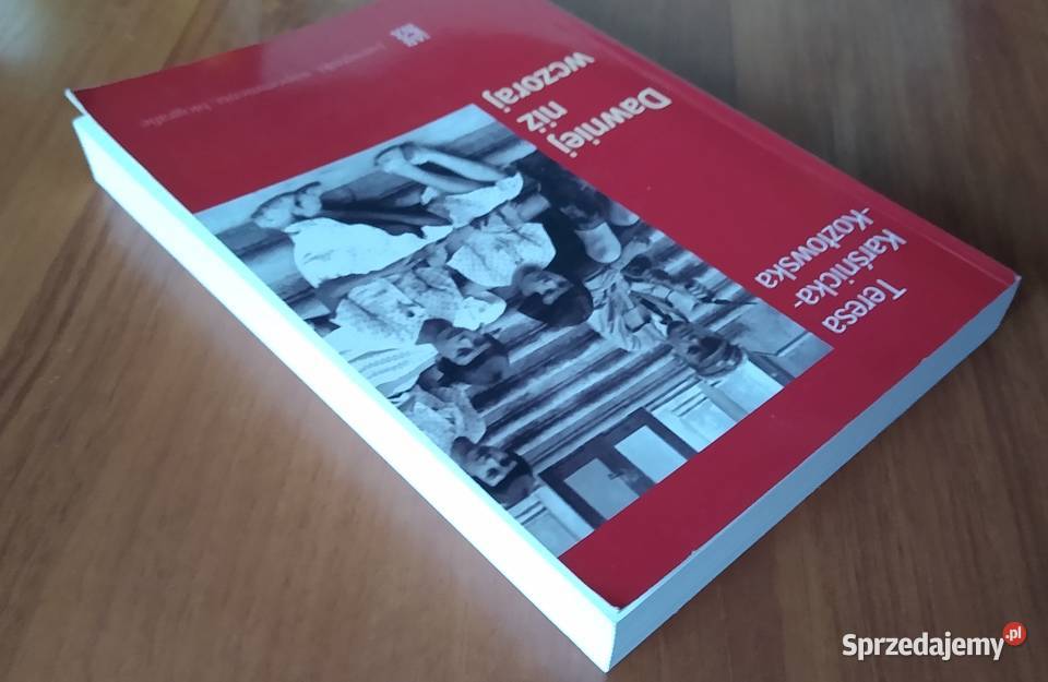 Dawniej niż wczoraj Teresa KarśnickaKozłowska pomorskie Gdańsk sprzedam