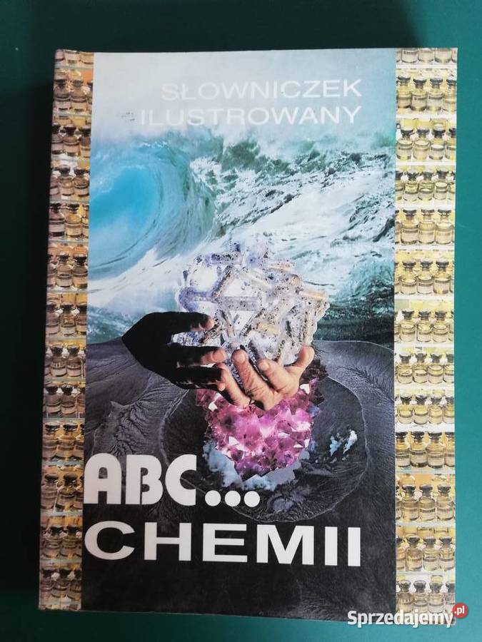 Ilustrowany słowniczek ABC chemiiJózef Soczewka miękka Poradniki, albumy i reportaże Kraków
