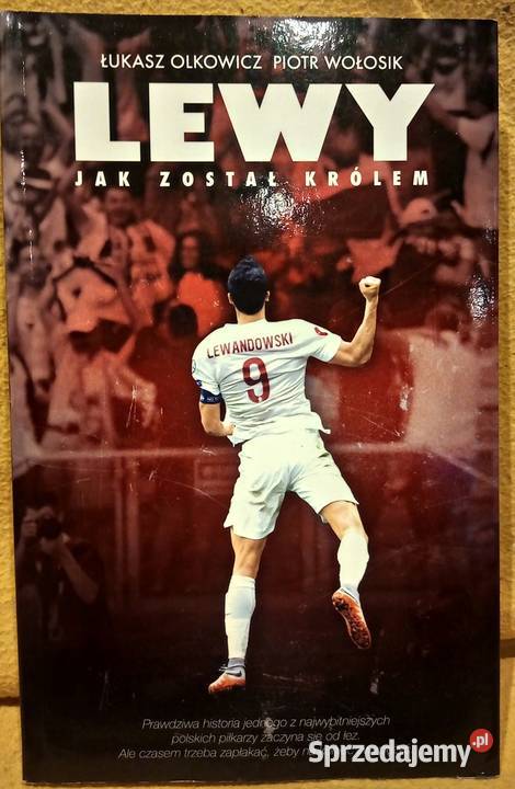 Książka Lewy został królem Ł Olkowicz ISBN 9788380911338
