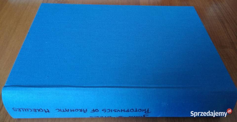 Photophysics of aromatic molecules John B Birks sprzedam