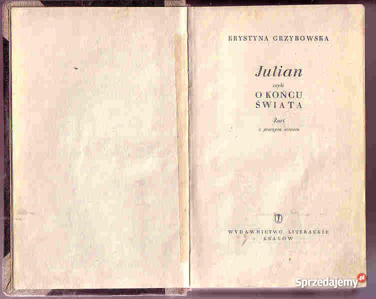 3799 JULIAN CZYLI O KOŃCU ŚWIATA ŻART Z PEWNYM S Proza i poezja Czyrna