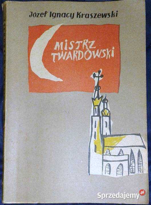 Mistrz Twardowski Józef Ignacy Kraszewski
