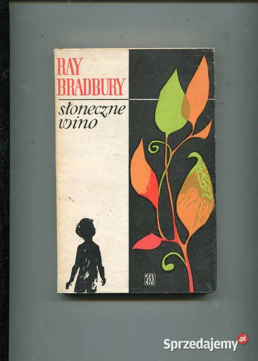 Słoneczne wino Ray Bradbury Szczecin