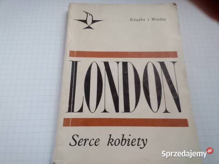 Jack London Serce Kobiety wyd1969 r Łódź