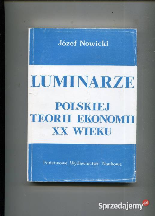 Luminarze polskiej teorii ekonomii XX wieku 0 zachodniopomorskie