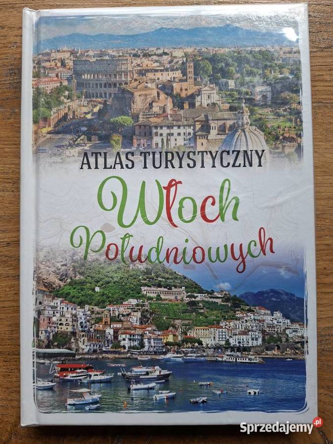 Atlas turystyczny Włoch Południowych A Kraków