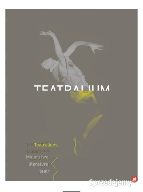 Teatralium malarstwo literatura teatr Łódź