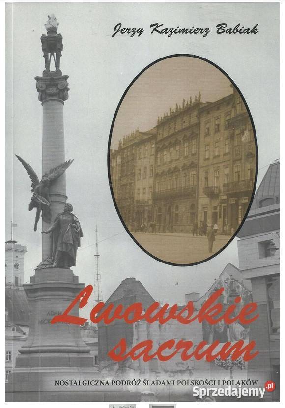 Lwowskie sacrum Nostalgiczna podróż śladami Łódź