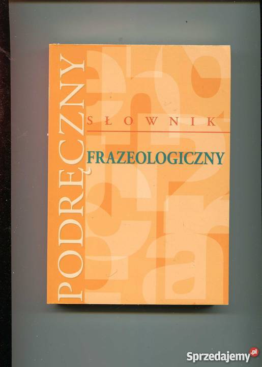 Podręczny słownik frazeologiczny Szczecin