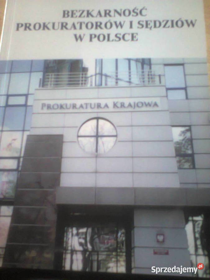 Michał Sawośko Bezkarność prokuratorów i sędziów Warszawa sprzedam
