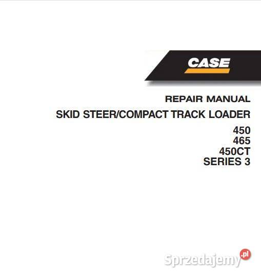 Case 450 465 450T instrukcja naprawy serwis Kielce