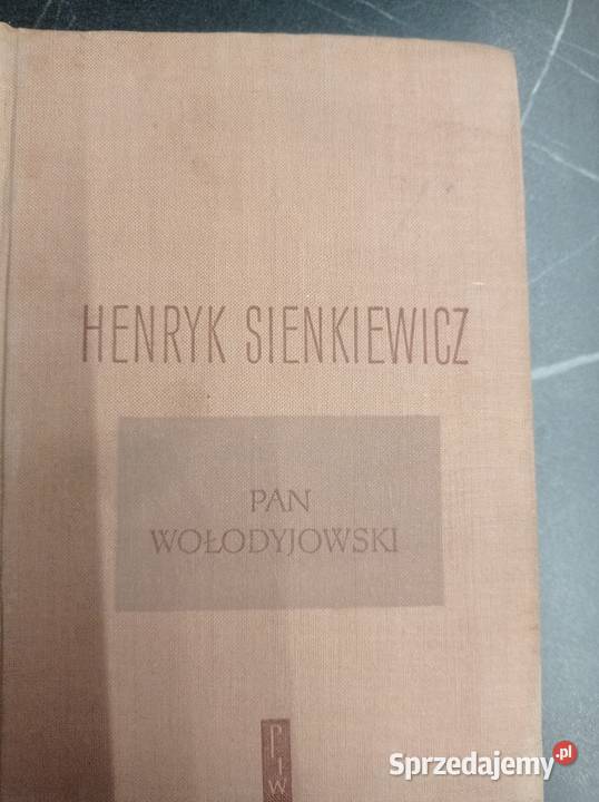 Pan Wołodyjowski Henryka Sienkiewicza