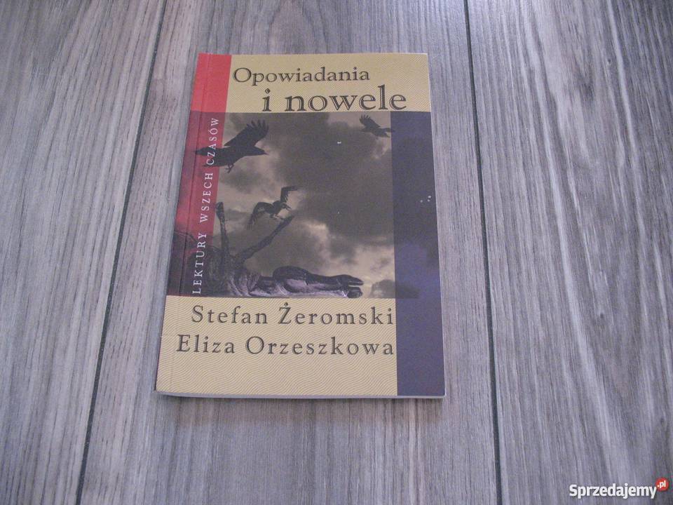 Opowiadania i nowele Żeromski / Orzeszkowa (KSIĄŻKA)