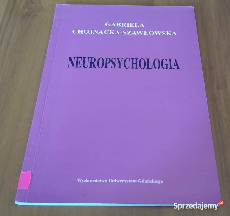 Neuropsychologia zarys problematyki Gabriela psychologia, socjologia Gdańsk