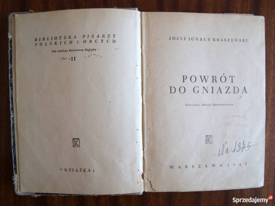 Józef Ignacy Kraszewski Powrót do gniazda 1947 Rok wydania 1947 Parczew