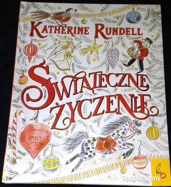 Świąteczne życzenie Katherine Rundell Rok wydania 2017