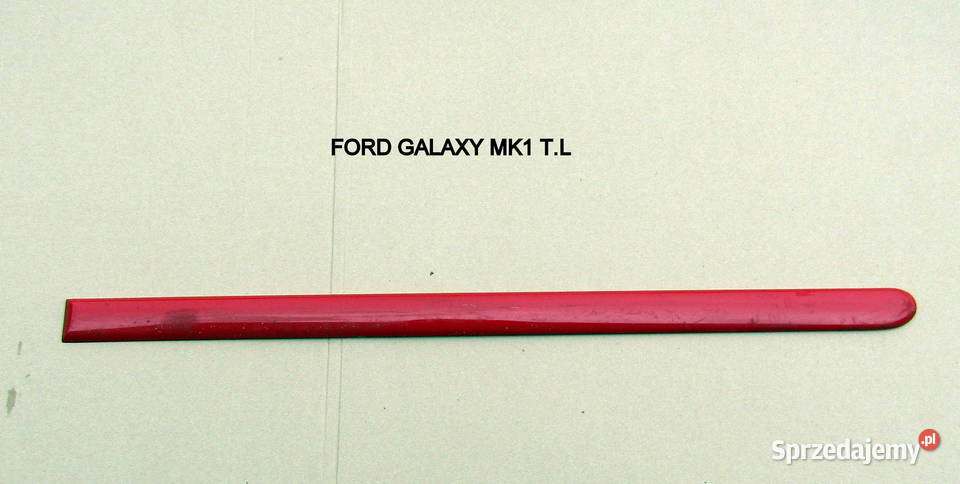 LISTWA DRZWI PRZÓD TYŁ PRAWY LEWY FORD GALAXY