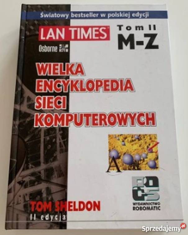 WIELKA ENCYKLOPEDIA SIECI KOMPUTEROWYCH TOM 2 śląskie Katowice