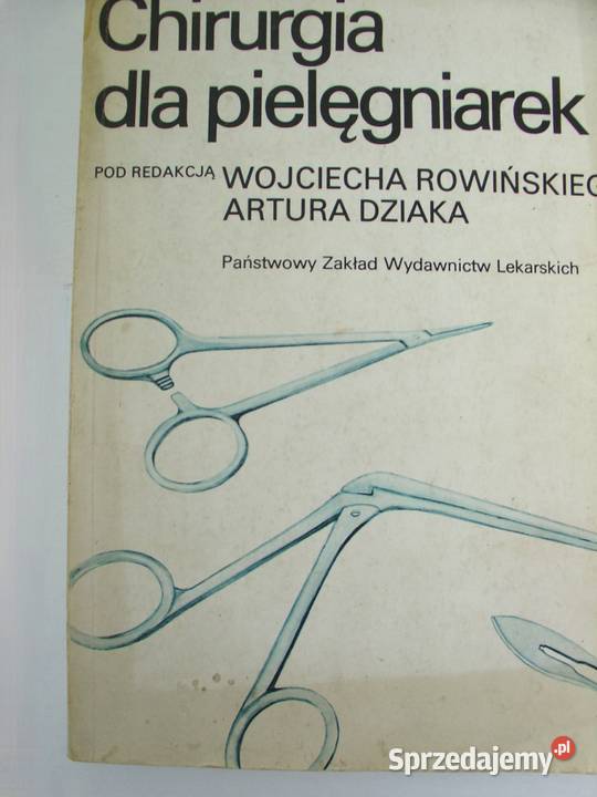 Chirurgia pielęgniarek pod redakcją WRowińskiego Łódź