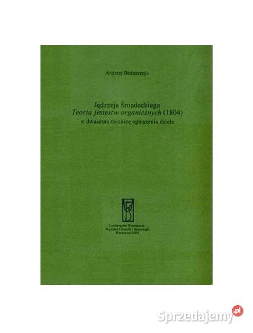 Jędrzeja Śniadeckiego teoria jestestw filozofia, historia filozofii Łódź