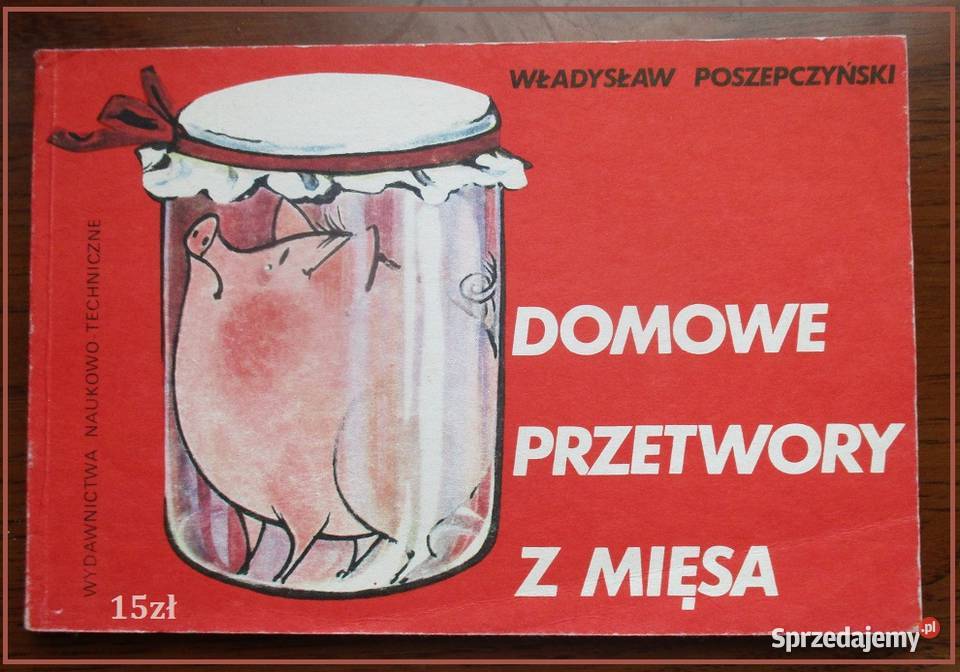 Domowe przetwory z mięsa WPoszepczyński kuchnia kuchnia, potrawy Łódź sprzedam