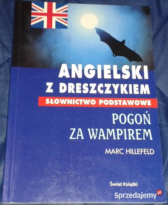 Angielski z dreszczykiem Pogoń wampirem Marc Chełm