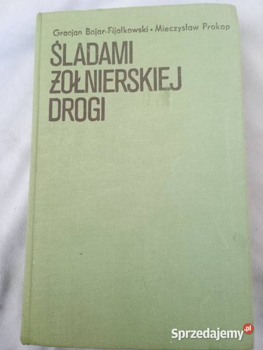 Śladami Żołnierskiej drogiG Bojar FijałkowskiM Zawiercie