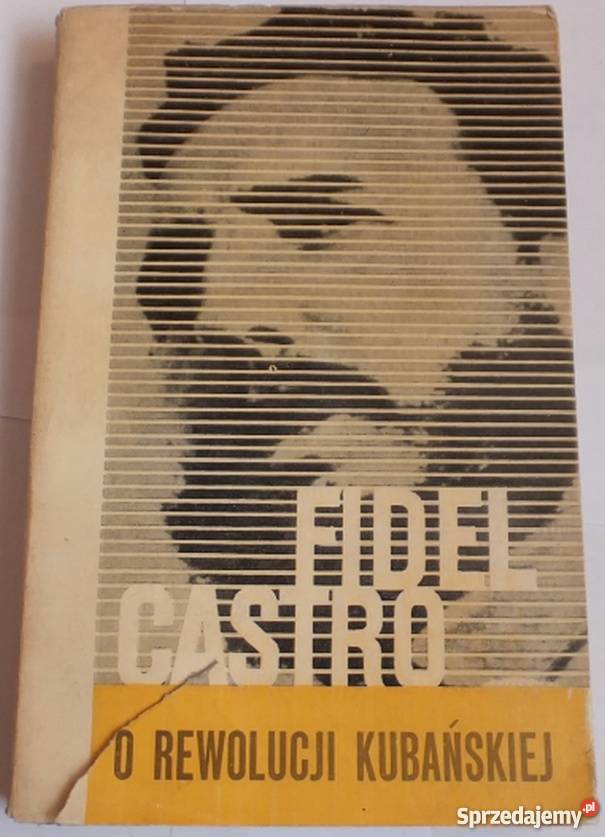 O REWOLUCJI KUBAŃSKIEJ CASTRO FIDEL politologia, stos. międzynarodowe dolnośląskie Wrocław