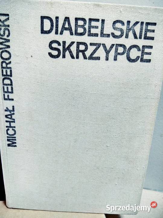 Diabelskie skrzypce Federowski stare książki Warszawa sprzedam