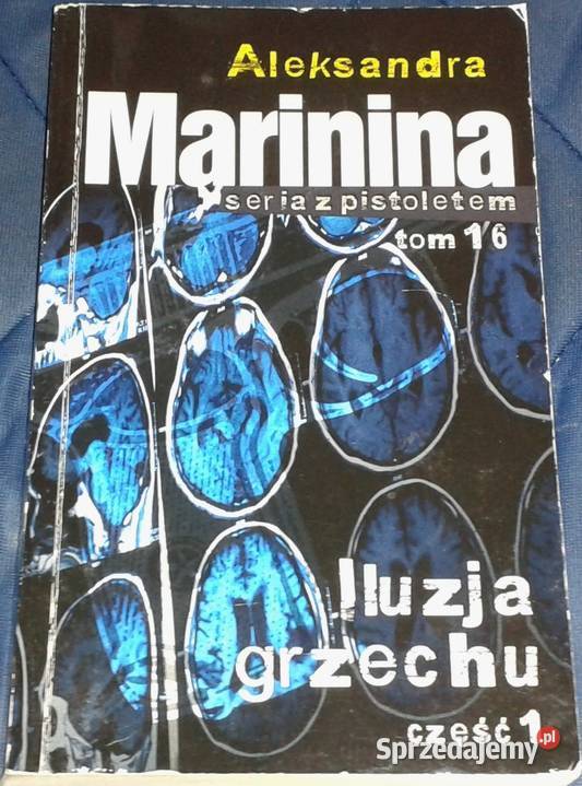 Iluzja grzechu Cz 1 Tom 16 Aleksandra Marinina Chełm sprzedam