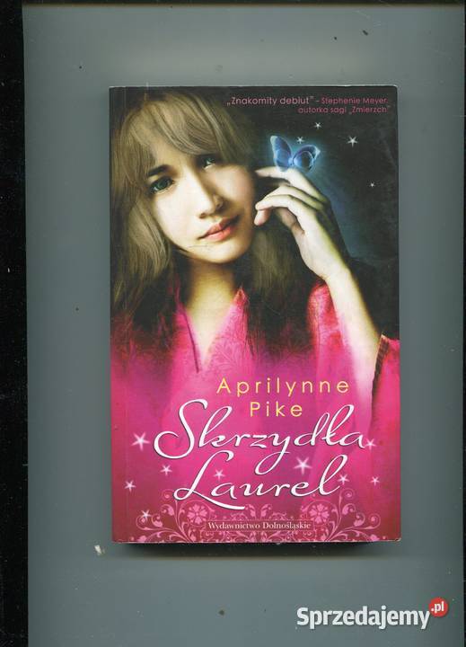 Skrzydła Laurel Aprilynne Pike zachodniopomorskie Szczecin
