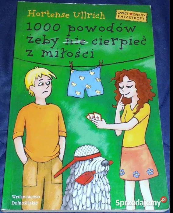 1000 powodów żeby nie cierpieć z miłości Chełm sprzedam