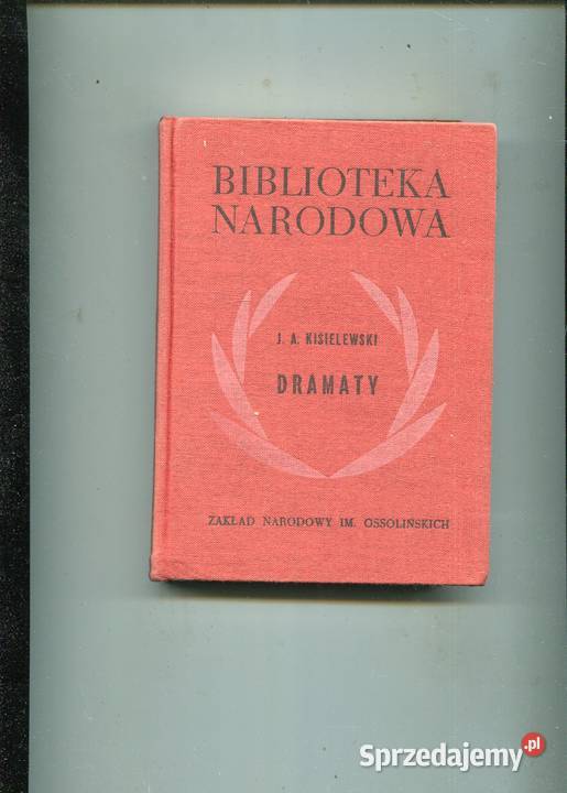 Dramaty Jan August Kisielewski Rok wydania 1969 Pozostałe zachodniopomorskie Szczecin