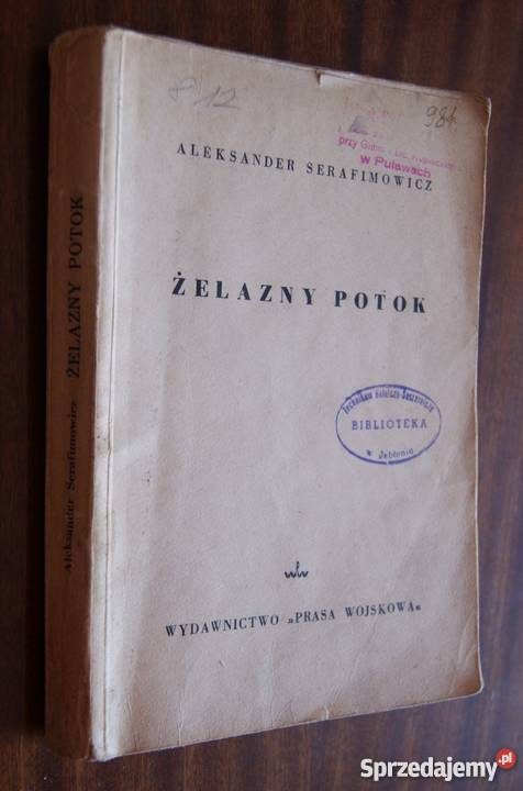 Aleksander Serafimowicz Żelazny potok 1948 historyczne Parczew
