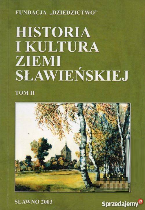 Historia i kultura Ziemi Sławieńskiej Tom 2 Książki i Podręczniki Koszalin