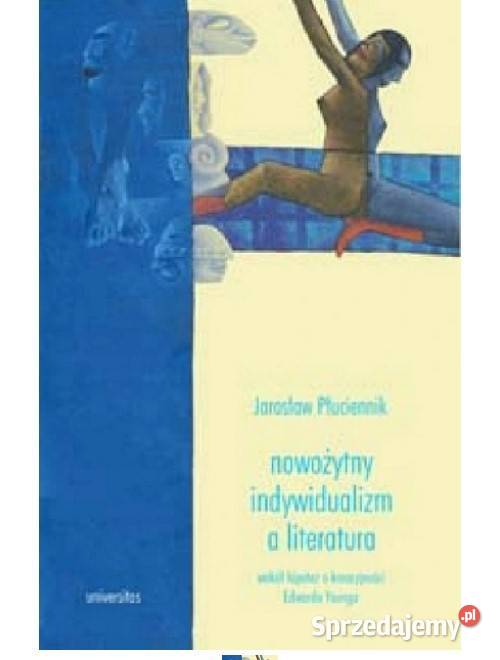 Nowożytny indywidualizm a literatura Wokół
