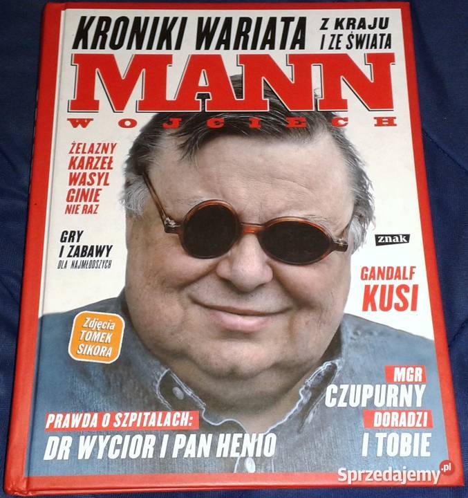 Kroniki wariata z kraju i ze świata Wojciech Rok wydania 2012 Chełm