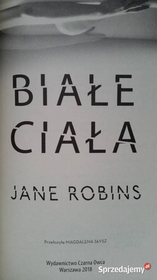 BIAŁE CIAŁA JANE ROBINS TERMINALNY MRÓZ LINCOLN lubelskie Puławy