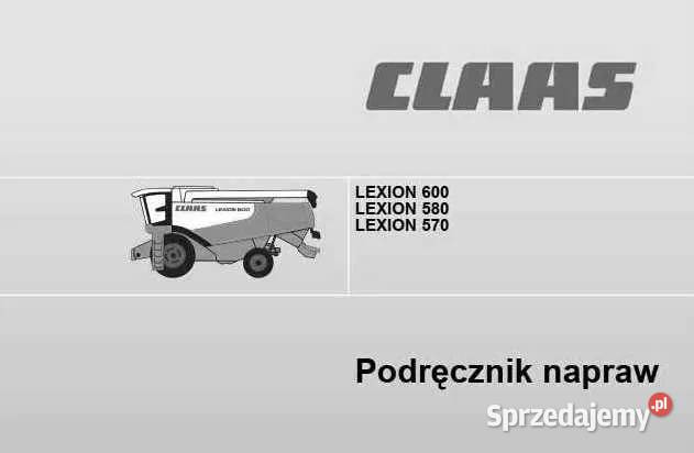 Instrukcja napraw Claas LEXION 600 580 570 Pozostałe Rolnictwo Zduńska Wola