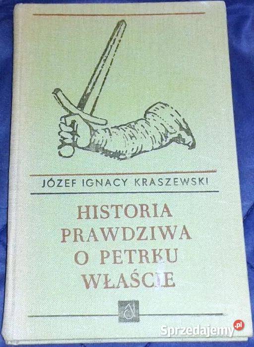 Historia prawdziwa o Petrku Właście Tom 1 i 2 lubelskie Chełm
