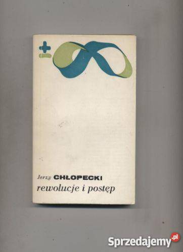 Chłopecki J Rewolucje i postęp Szczecin