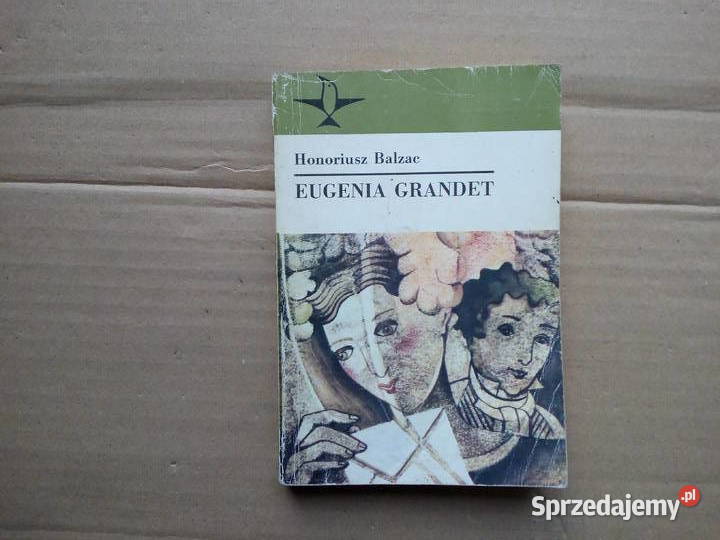 Eugenia Grandet Honoriusz Balzac Sokółka