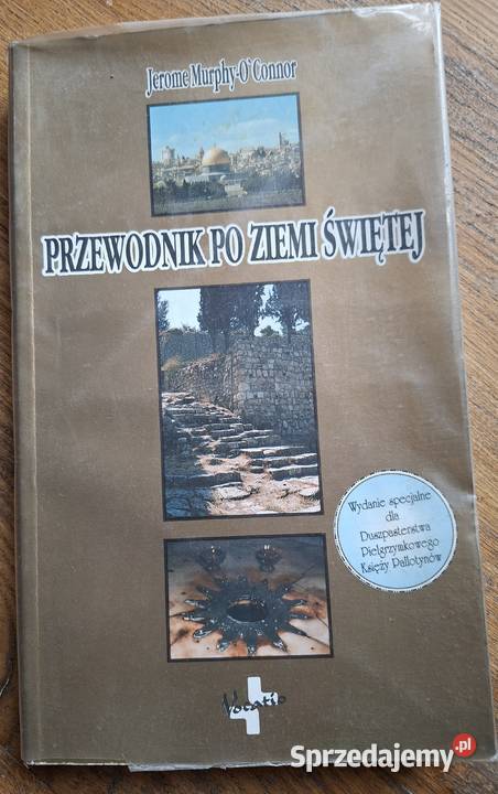 Przewodnik Ziemi Świętej Jerome MurphyOConnor Kraków