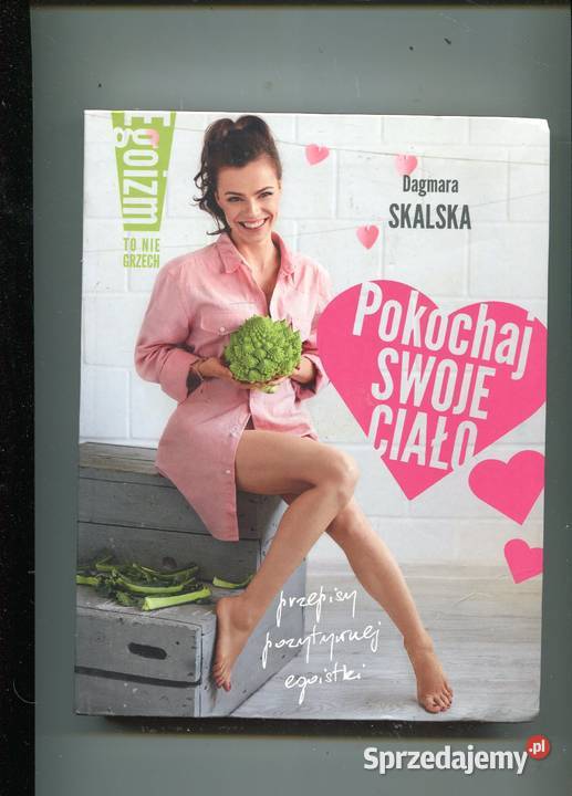 Pokochaj swoje ciało Dagmara Skalska zachodniopomorskie